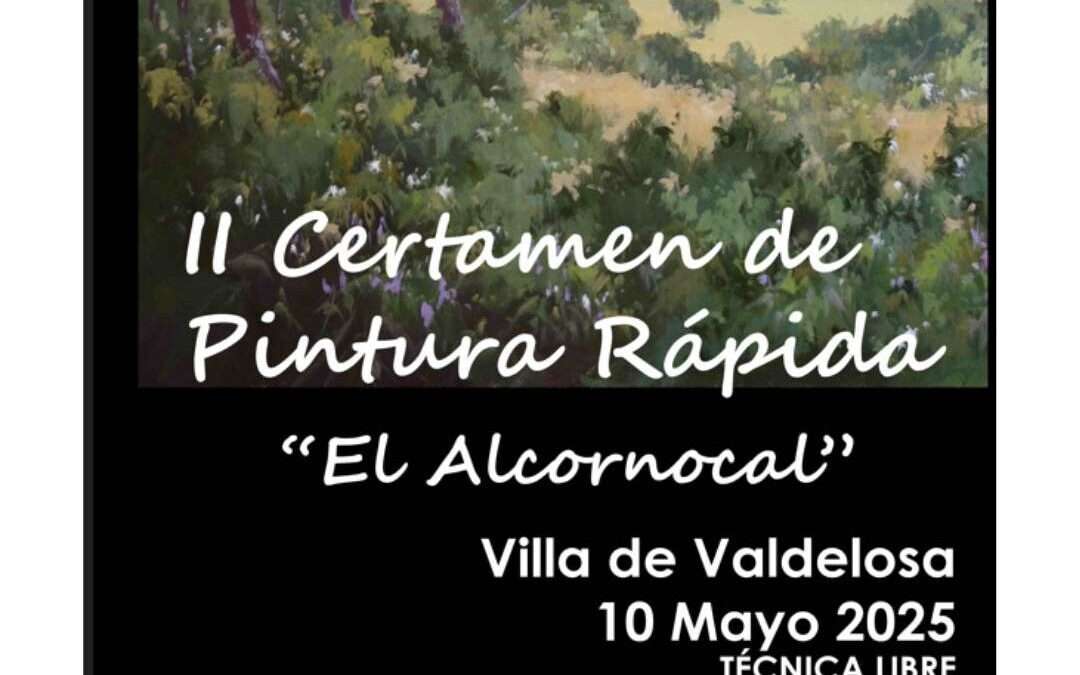 II Certamen de Pintura Rápida “El Alcornocal”